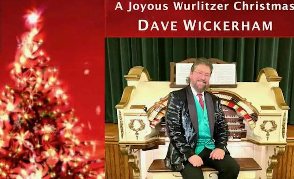 Dave Wickerham’s Joyous Wurlitzer Christmas | Clarion County